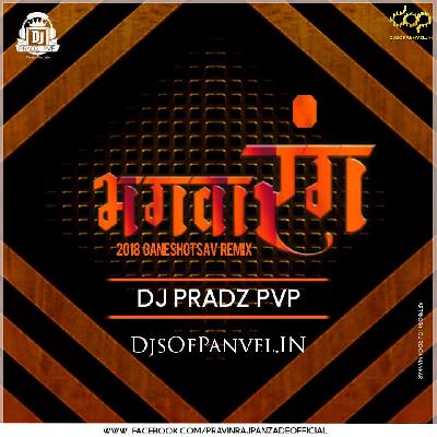 Baghwa Rang – Remix – DJ Pradz PVP